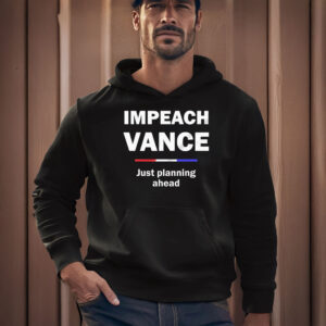 Anti-Trump-Shirt,-mpeach-Vance-Just-Planning-Ahead-Shirt-usa