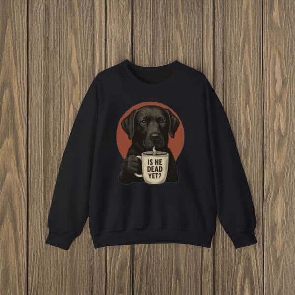 Anti-Trump-Shirt,-s-He-Dead-Yet-Black-Labrador-Shirts