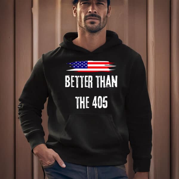 Better-Than-The-405-T-Shirt-with-American-Flag,-Funny-Protest-Clothing