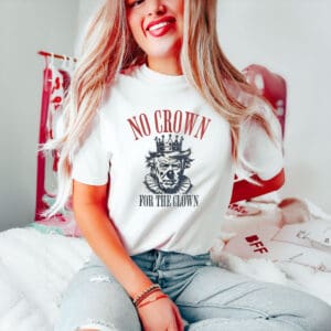 Bold-Political-Satire-Tee,-No-Crown-for-The-Clown-Shirt