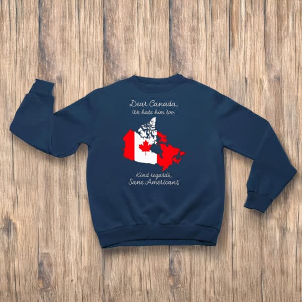 Dear-Canada,-We-Hate-Him-Too-Shirts
