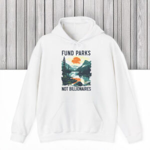 Environmental-Activism-Graphic-Tee,-Fund-Parks-Not-Billionaires-T-Shirts