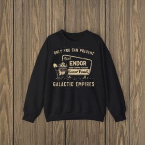 Ewok-Endor-National-Park-Tee,-Only-You-Can-Prevent-Galactic-Empires-T-Shirts