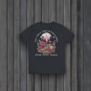 Explore-Protect-Preserve-Nature-Tee,-Keep-Public-Lands-In-Public-Hands-T-Shirt-usa