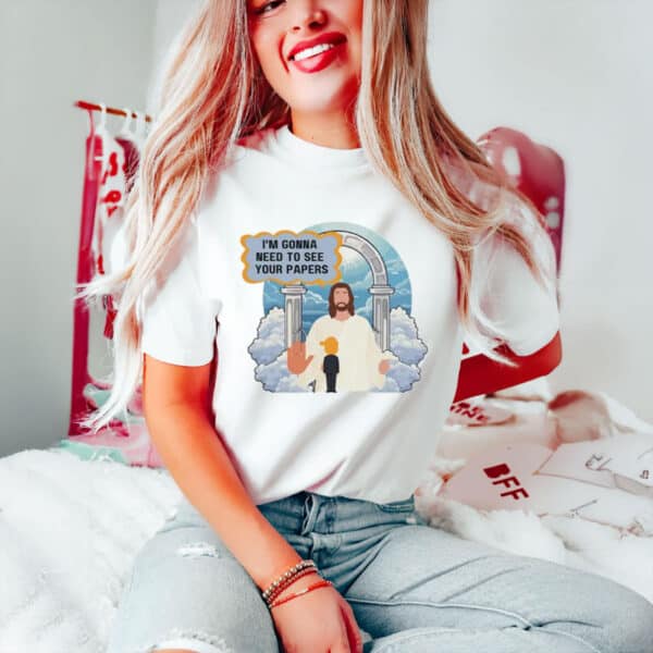 Freedom-Statement-Tee,-I'm-Gonna-Need-to-See-Your-Papers-Political-Satire-T-Shirt