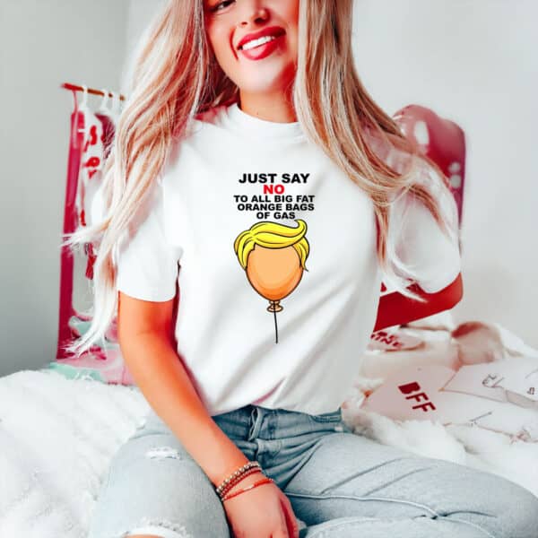Funny-Orange-Gas-Bag-Protest-Tee,-Just-Say-No-Anti-Trump-T-Shirt