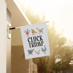 Humorous-Political-Protest-Garden-Flag,-CLUCK-TRUMP-Flags