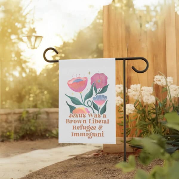 Inspirational-Political-Garden-Flag,-Jesus-Was-a-Brown-Liberal-Refugee-&-Immigrant-Flag-us