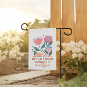 Inspirational-Political-Garden-Flag,-Jesus-Was-a-Brown-Liberal-Refugee-&-Immigrant-Flag-usa