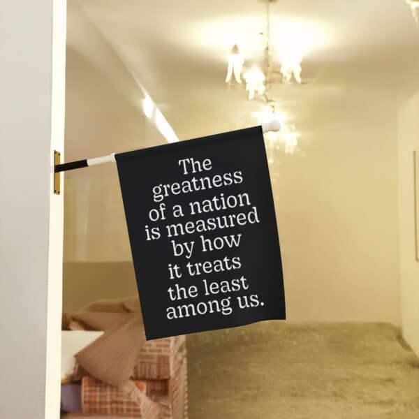 Inspirational-Quote-Garden-Flag,-The-Greatness-of-a-Nation-Flags