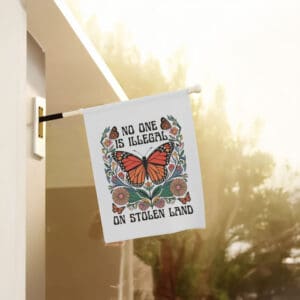 Inspirational-Social-Justice-Banner,-No-One-Is-Illegal-On-Stolen-Land-House-Flag-us