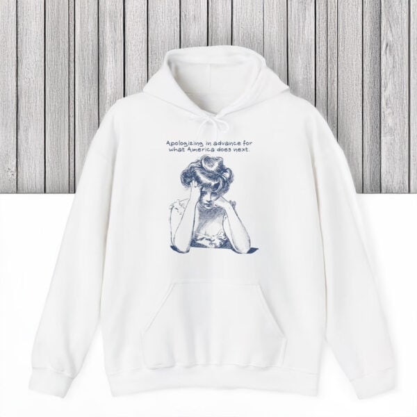 Political-Satire-Tee,-Apologizing-in-Advance-for-What-America-Does-Next-T-Shirt-us