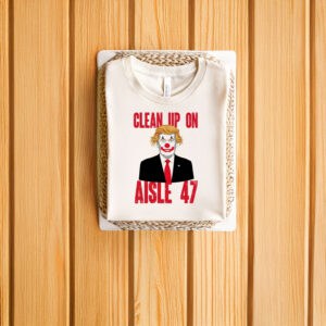 Political-Satire-Trump-Clown-Graphic-Tee,-Clean-Up-On-Aisle-47-T-Shirt-us