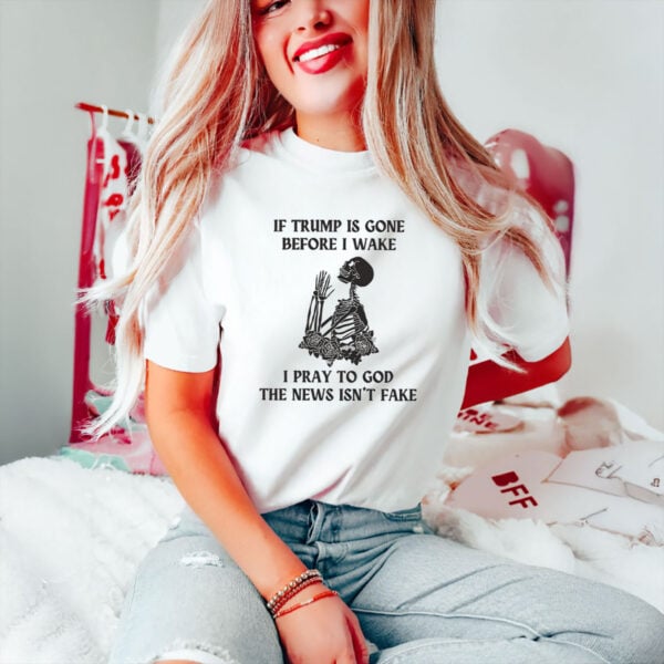 Praying-Skeleton-Political-Humor-Shirt,-Funny-Anti-Trump-Skeleton-Tee