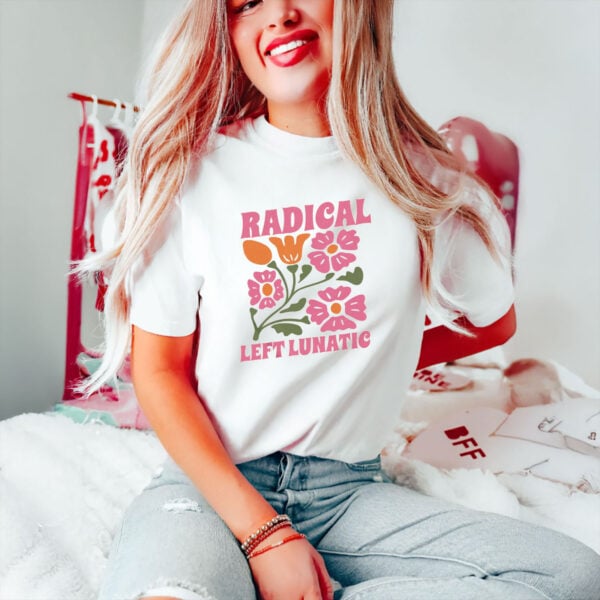 Retro-Floral-Political-Statement-Tee,-Radical-Left-Lunatic-T-Shirt