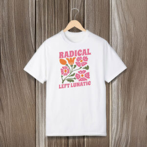 Retro-Floral-Political-Statement-Tee,-Radical-Left-Lunatic-T-Shirt-usa