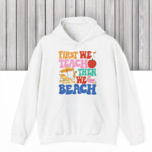Retro-Teacher-Summer-Break-Vacation-Tee,-First-We-Teach-Then-We-Beach-T-Shirts