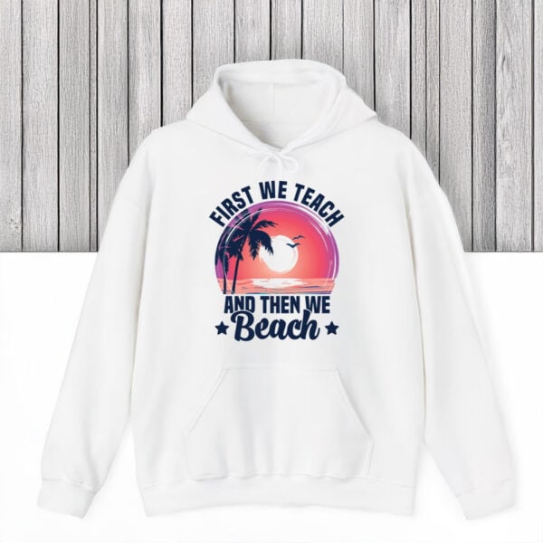 Teacher-Summer-Break-Vacation-Tee,-First-We-Teach-Then-We-Beach-T-Shirt-us