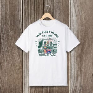 The-First-Pride-Was-a-Riot-T-Shirt-usa