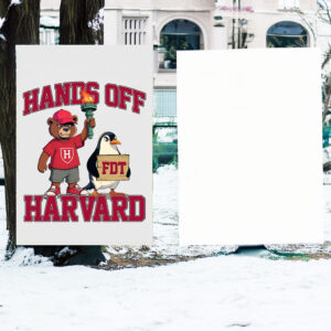 Hands Off Harvard, Harvard Reject Trump Protest Signs