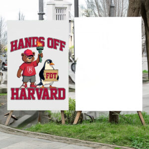 Hands Off Harvard, Harvard Reject Trump Protest Signs