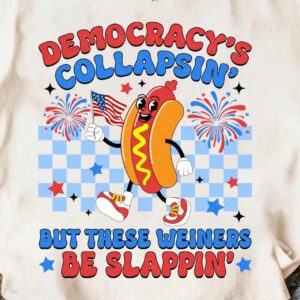 Democracy's Collapsin' Retro Hot Dog Liberal Wiener T-Shirt