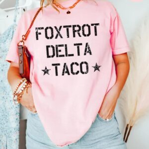 Foxtrot Delta TACO Shirt, Anti Trump Shirt