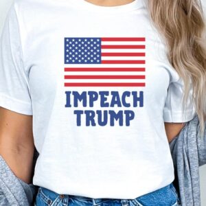 IMPEACH Trump Shirt, Anti-Trump Shirt, Protest Shirt