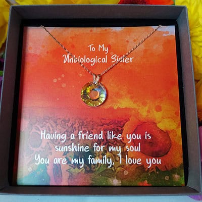 To My Unbiological Sister - Sunshine for the Soul Necklace