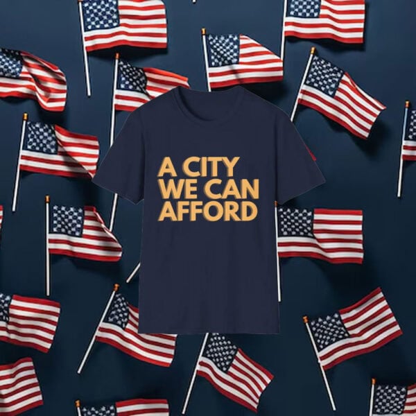 A-City-We-Can-Afford-Zohran-Mamdani-Campaign-T-Shirt