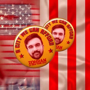 A City We Can Afford Zohran Mamdani New York City Mayor NYC 2025 Button