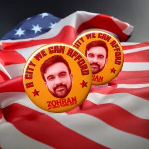 A City We Can Afford Zohran Mamdani New York City Mayor NYC 2025 Button