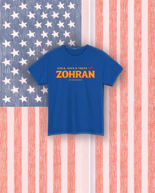 Girls, Gays, and Theys for Zohran T-Shirt
