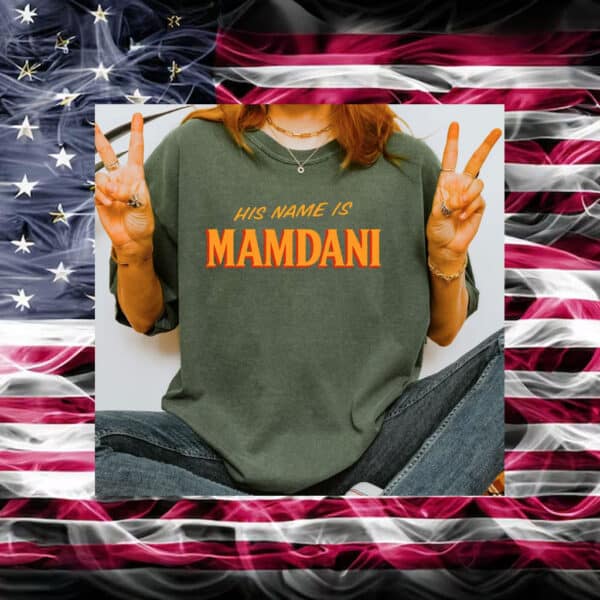 His-Name-Is-Mamdani-2025-Campaign-T-Shirt