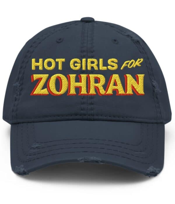 Hot Girls For Zohran Distressed Dad Hat