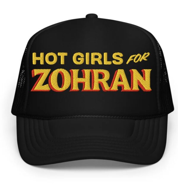 Hot Girls For Zohran Foam Trucker Hat