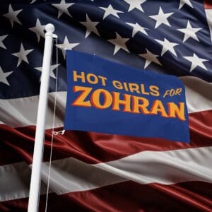 Hot Girls for Zohran 2025 Flag