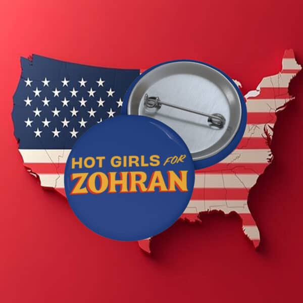 Hot Girls for Zohran Button