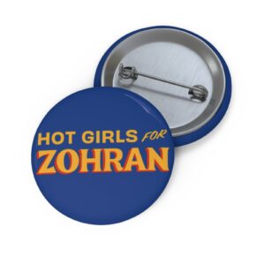 Hot Girls for Zohran Button