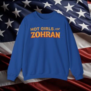 Hot Girls for Zohran Crewneck Sweatshirt