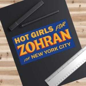 Hot Girls for Zohran For New York City Bumper Stickers
