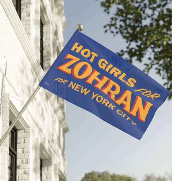 Hot Girls for Zohran For New York City Flags