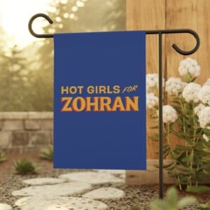 Hot Girls for Zohran Garden Flag