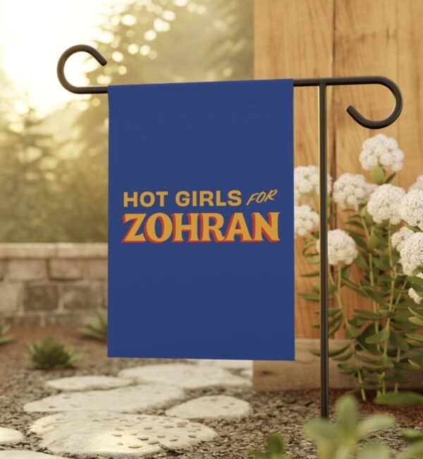 Hot Girls for Zohran Garden Flag