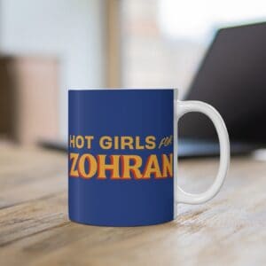Hot Girls for Zohran Royal Mug