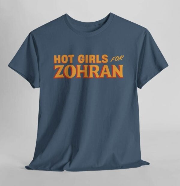 Hot Girls for Zohran Shirt, Zohran for NYC T-Shirt