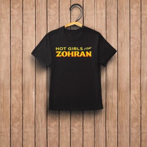 Hot Girls for Zohran Tee