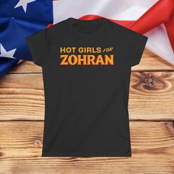 Hot Girls for Zohran Women's Shirt