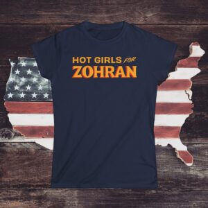 Hot Girls for Zohran Women's Shirt