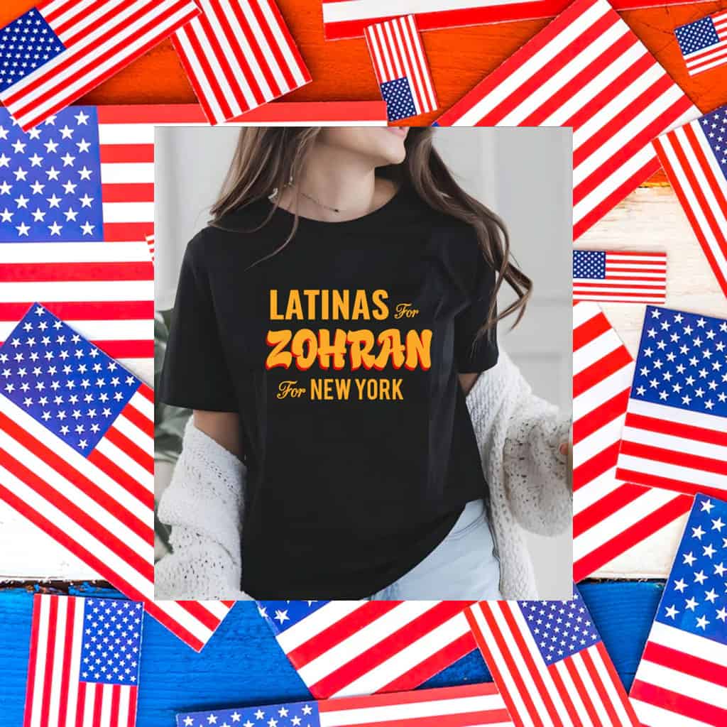 Latinas-for-Zohran-NYC-Mayor-Campaign-T-Shirt-usa